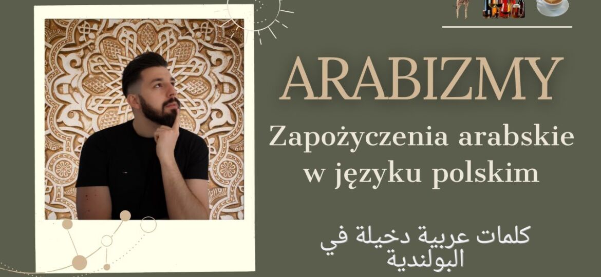 Tłumaczenia-Języka-Arabskiego-arabskie-arabizmy