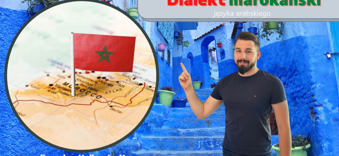 Tłumaczenia-Języka-Arabskiego-dialekt-marokański